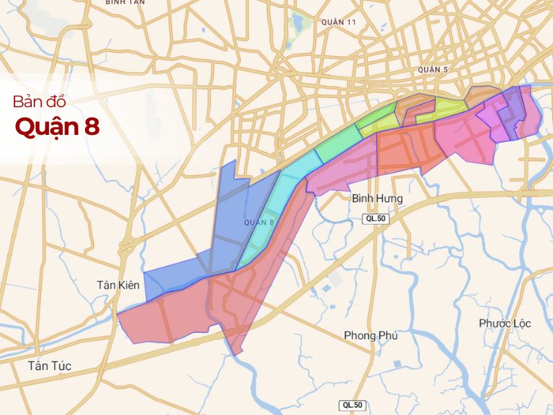 Quận 8, TP.HCM: Bản đồ chi tiết, thông tin quy hoạch và tiện ích xung quanh